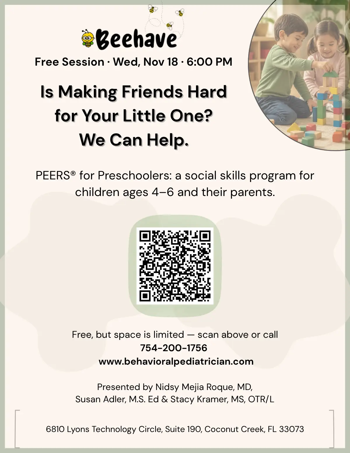Flyer: Free session, Wednesday, November 18 at 6:00 PM. Is making friends hard for your little one? We can help. PEERS for Preschoolers, a social skills program for children ages 4 to 6 and their parents. Space is limited.